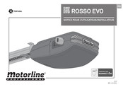 Motorline professional ROSSO EVO 100 Notice Pour L'utilisateur/Installateur