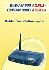BeWAN 800 ADSL2+ Guide D'installation Rapide