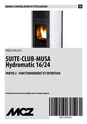 MCZ SUITE-CLUB-MUSA Hydromatic 24 Manuel D'installation Et D'utilisation