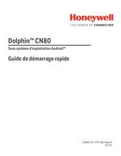 Honeywell Dolphin CN80 Guide De Démarrage Rapide