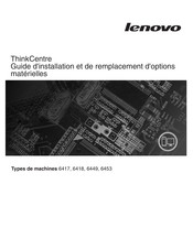 Lenovo ThinkCentre 6449 Guide D'installation