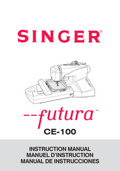 Singer Futura CE-100 Manuel D'instruction