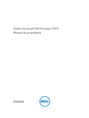 Dell Precision T7610 Manuel Du Propriétaire