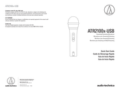 Audio-Technica ATR2100x-USB Guide De Démarrage Rapide