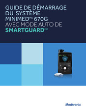 Medtronic MINIMED 670G Guide De Démarrage