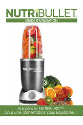 NUTRIBULLET 600 Série Guide D'utilisation