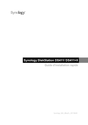 Synology DiskStation DS411 Guide D'installation Rapide