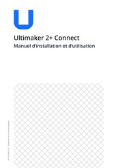 Ultimaker 2+ Manuel D'installation Et D'utilisation