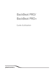 Plantronics BackBeat PRO Guide D'utilisation