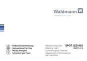 Waldmann SPOT LED 003 MCEYL 3 S Mode D'emploi