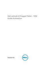Dell Latitude 12 Rugged Tablet 7202 Guide D'utilisation