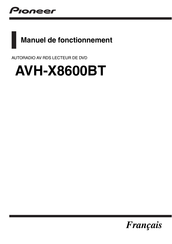 Pioneer AVH-X8600BT Manuel De Fonctionnement