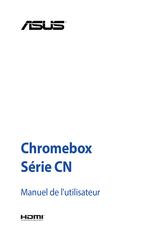 Asus Chromebox CN Série Manuel De L'utilisateur