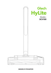 Gtech HyLite SCV100 Manuel D'utilisation