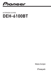Pioneer DEH-6100BT Mode D'emploi