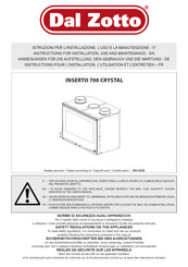 Dal Zotto INSERTO 700 CRYSTAL Instructions Pour L'installation, L'utilisation Et L'entretien