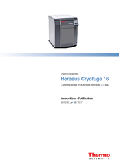 Thermo Scientific Heraeus Cryofuge 16 Instructions D'utilisation