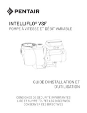 Pentair Intelliflo VSF Guide D'installation Et D'utilisation
