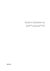 Dell Latitude XT PP12S Guide D'utilisation