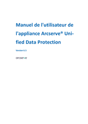 Arcserve UDP 7200V Manuel De L'utilisateur
