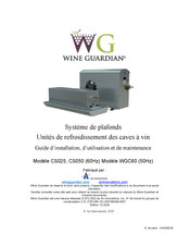 Wine Guardian CS050 Guide D'installation, D'utilisation Et De Maintenance