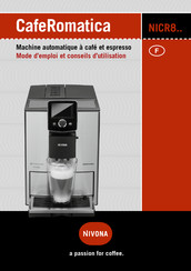 Nivona CafeRomatica NICR8 Série Mode D'emploi Et Conseils D'utilisation
