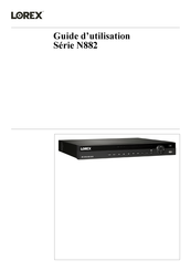 Lorex N882 Série Guide D'utilisation