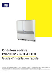 Fimer PVI-12.5-TL-OUTD Guide D'installation Rapide