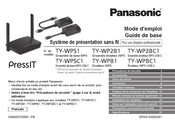Panasonic PressIT TY-WPB1 Mode D'emploi
