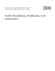IBM System Storage EXP2512 Express Storage 1727-HC1 Guide D'installation, D'utilisation Et De Maintenance