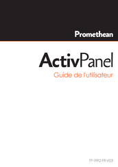 promethean ActivPanel Guide De L'utilisateur