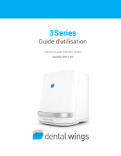 Dental Wings 3 Série Guide D'utilisation