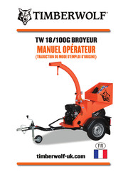 Timberwolf TW 18/100G Manuel Opérateur