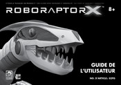 Wowwee Roboraptor X Guide De L'utilisateur