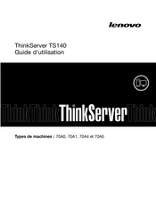 Lenovo ThinkServer TS140 70A5 Guide D'utilisation