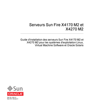 Sun Oracle Sun Fire X4170 M2 Guide D'installation