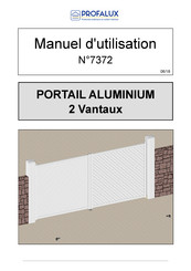 PROFALUX PORTAIL ALUMINIUM 2 Vantaux Manuel D'utilisation