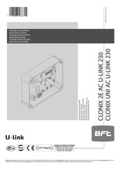 BFT CLONIX UNI AC U-LINK 230 Instructions D'installation