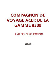Acer E300 Guide D'utilisation