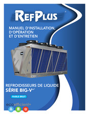 RefPlus BIG-V+ Série Manuel D'installation, D'opération Et D'entretien