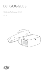 dji GOGGLES Guide De L'utilisateur