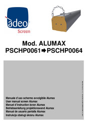 ADEO SCREEN ALUMAX PSCHP0061 Manuel D'instruction
