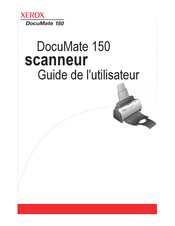 Xerox DocuMate 150 Guide De L'utilisateur