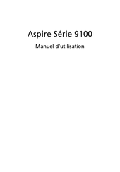 Acer Aspire 9100 Série Manuel D'utilisation