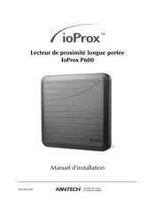 Kantech ioProx P600 Manuel D'installation