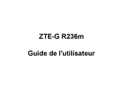 ZTE G R236m Guide De L'utilisateur