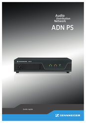 Sennheiser ADN PS Guide Rapide