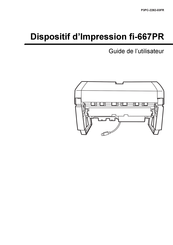 PFU Limited fi-667PR Guide De L'utilisateur