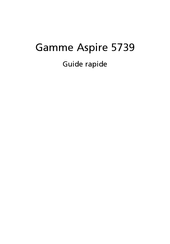 Acer Gamme Aspire 5739 Guide Rapide