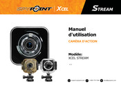 Spypoint XCEL STREAM Manuel D'utilisation